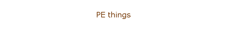 PE things