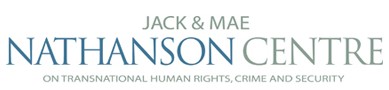 The Jack and Mae Nathanson Centre for Transnational Human Rights, Crime and Security