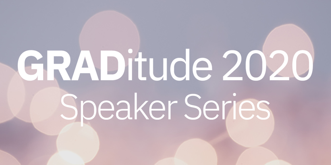 GRADitude 2020 speaker series