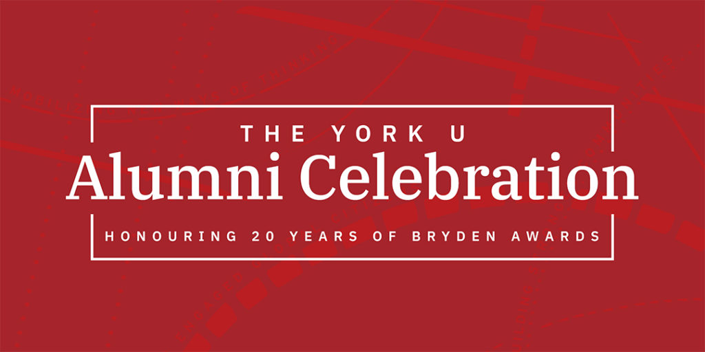 The York U Alumni Celebration: Honouring 20 Years of Bryden Award Winners