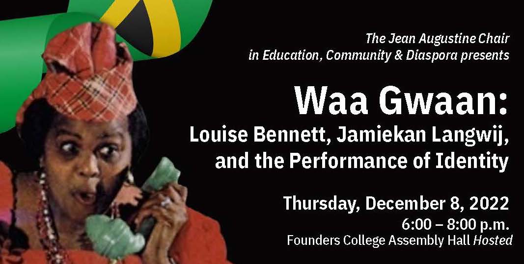 Waa Gwann: Louise Bennett, Jamiekan Langwij, and the Performance of  Identity