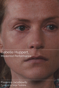 Isabelle Huppert, Modernist Performance book cover