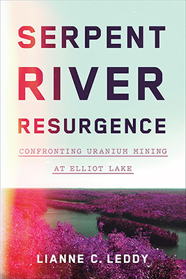 The cover of Lianne Leddy's book Serpent River Resurgence