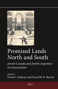 Cover of the book Promised Lands North and South: Jewish Canada and Jewish Argentina in Conversation