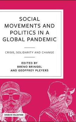 Social movements and politics during COVID-19: Crisis, solidarity and change in a global pandemic. - book cover