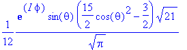 1/12*exp(I*phi)*sin(theta)*(15/2*cos(theta)^2-3/2)*...