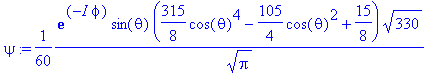 psi := 1/60*exp(-I*phi)*sin(theta)*(315/8*cos(theta...