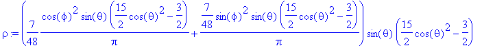 rho := (7/48*cos(phi)^2*sin(theta)*(15/2*cos(theta)...