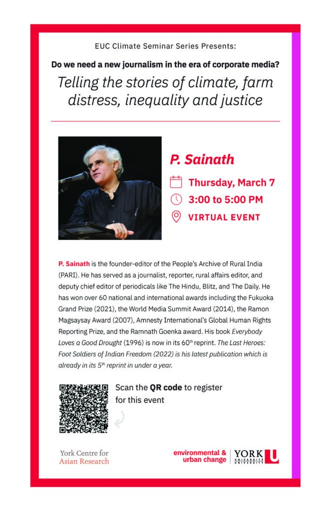 Poster for Do We Need a New Journalism in the Era of Corporate Media? Telling the Stories of Climate, Farm Distress, Inequality and Justice with P. Sainath on 07 March 2024