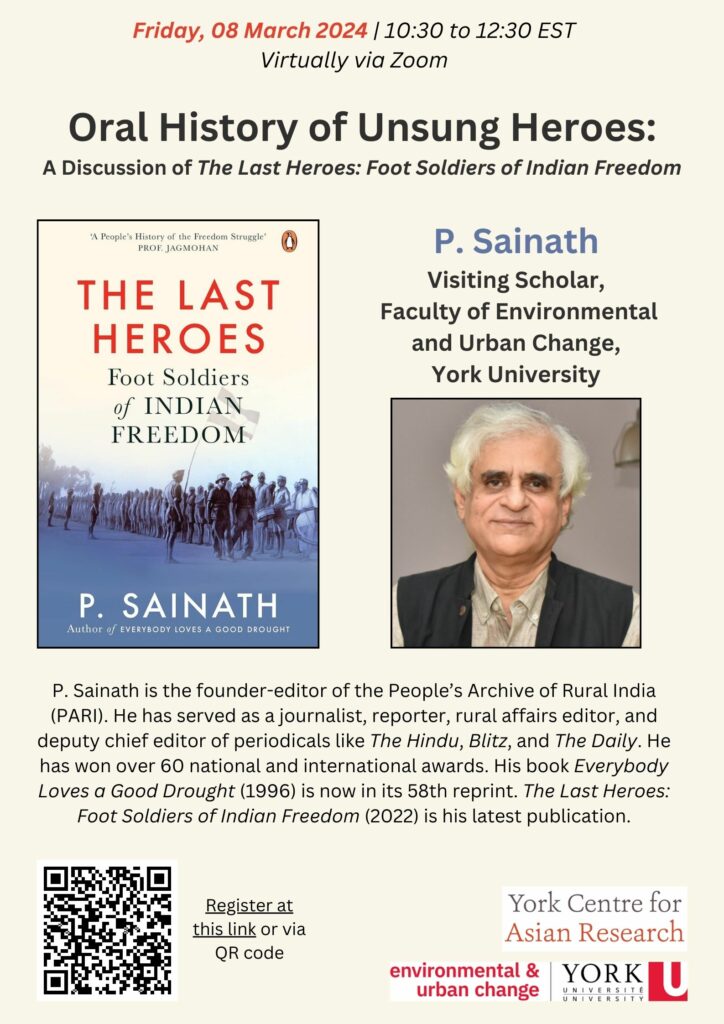 Poster for Oral History of Unsung Heroes: A Discussion of The Last Heroes: Foot Soldiers of Indian Freedom with P. Sainath on 08 March 2024