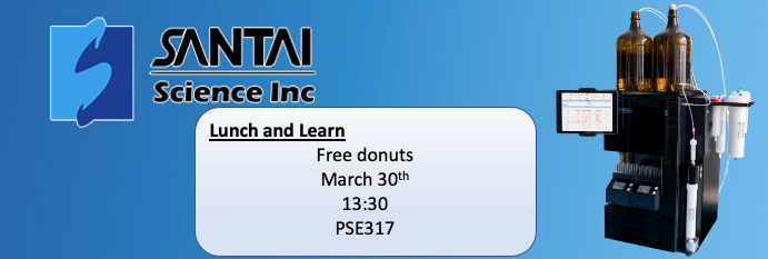 Poster with a Flash Chromatography equipment and company Santai Science Inc. advertising their lunch and learn event on March 30th in PSE 317 from 13:30pm